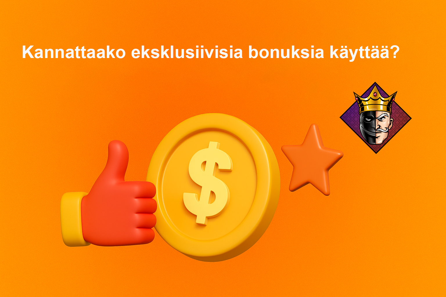 Kannattaako eksklusiivisia bonuksia käyttää