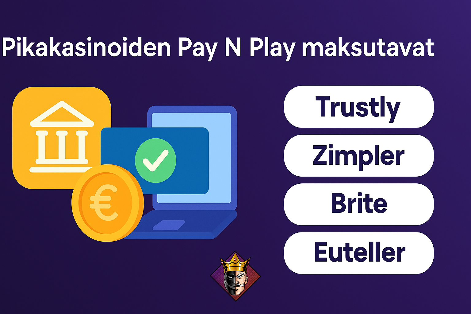 Pikakasinoiden Pay N Play maksutavat