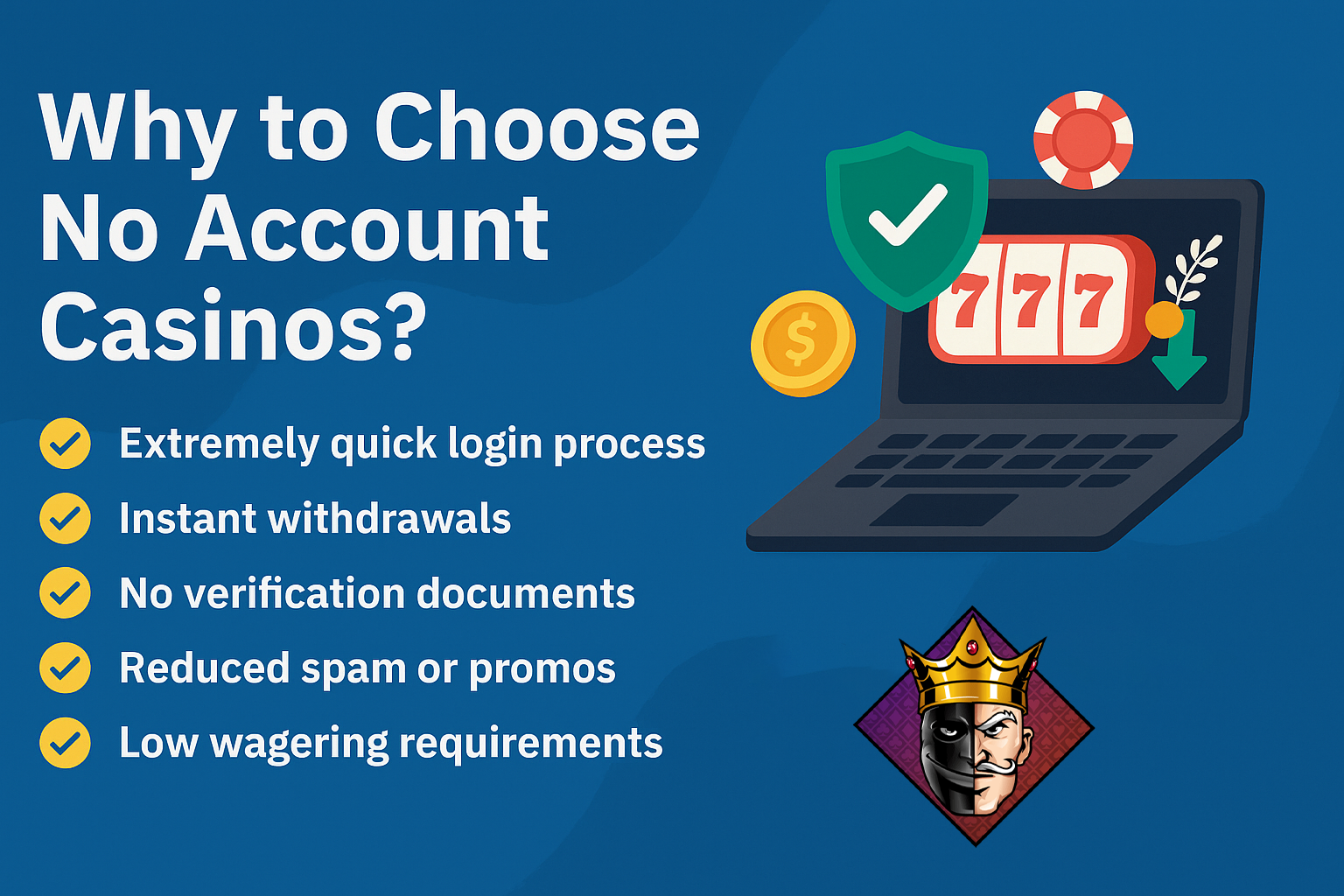 Why to choose no account casinos