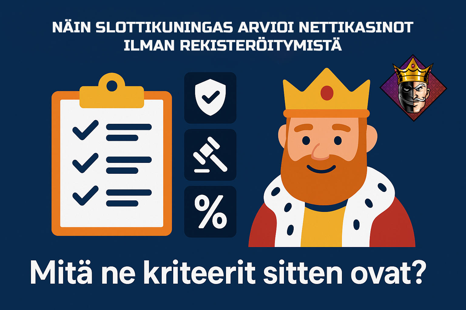 näin slottikuningas arvioi nettikasinot ilman rekisteröitymistä
